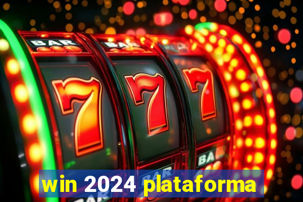 win 2024 plataforma